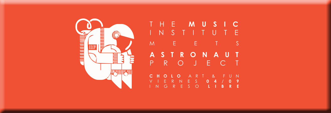 Astronaut Project flyer Cholo Bar
